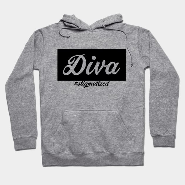 Diva - Stigmatized Hoodie by Stigmatized